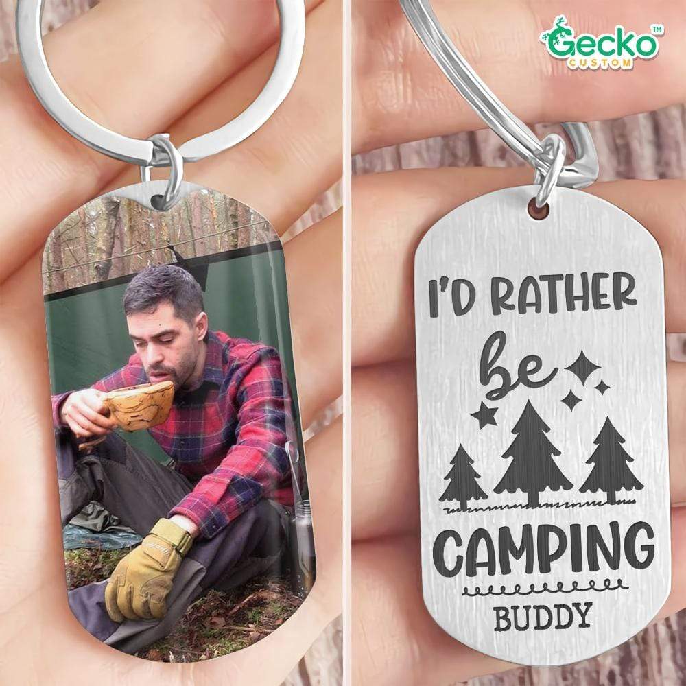 GeckoCustom I'd Rather Be Camping Metal Keychain HN590 No Gift box / 1.77" x 1.06"