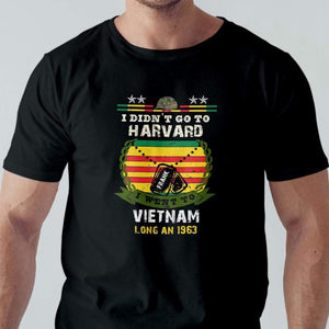 GeckoCustom I Didn't Go To Harvard Vietnam Veteran Shirt