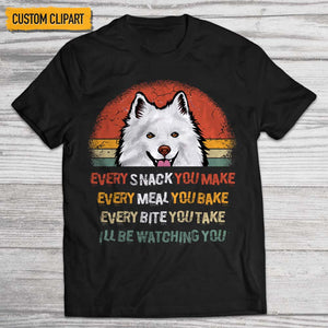 GeckoCustom I'll Be Watching You Dog Shirt K228 HN590