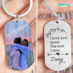 GeckoCustom I Love You More The End I Win Couple Metal Keychain HN590 No Gift box / 1.77" x 1.06"