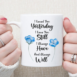 GeckoCustom I Loved You Yesterday Personalized Custom Photo Anniversary Mug Valentine Day Gift C612