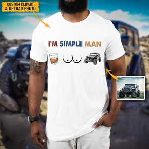 GeckoCustom I'm Simple Man Upload Photo Car Shirt, N304 HN590