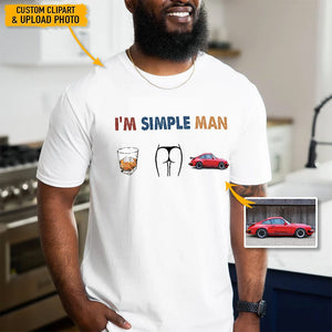 GeckoCustom I'm Simple Man Upload Photo Car Shirt, N304 HN590