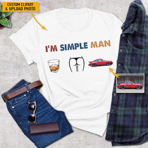 GeckoCustom I'm Simple Man Upload Photo Car Shirt, N304 HN590