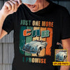 GeckoCustom Just One More Car I Promise Funny Vintage Retro Car Shirt N304 HN590