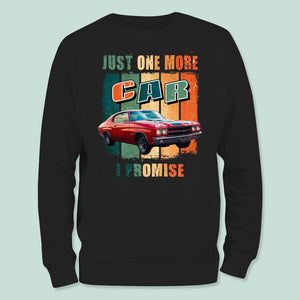 GeckoCustom Just One More Car I Promise Funny Vintage Retro Car Shirt N304 HN590 Long Sleeve / Colour Black / S