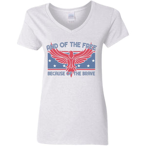 GeckoCustom Land of the Free Because of the Brave Patriotic 4th Of July Shirt H389 Women V-Neck / White / S