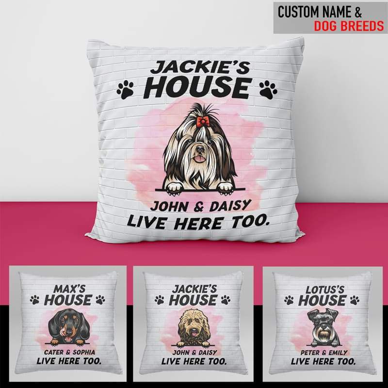 GeckoCustom Live Here Too Dog Throw Pillow, Dog Lover Gift, Housewarming Gift HN590 18x18 in - 45x45cm