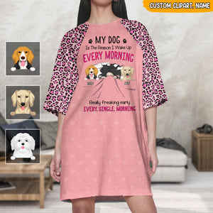 GeckoCustom My Dog Is The Reason I Wak eup Every Morning Dog Raglan Nightgown T368 HN590