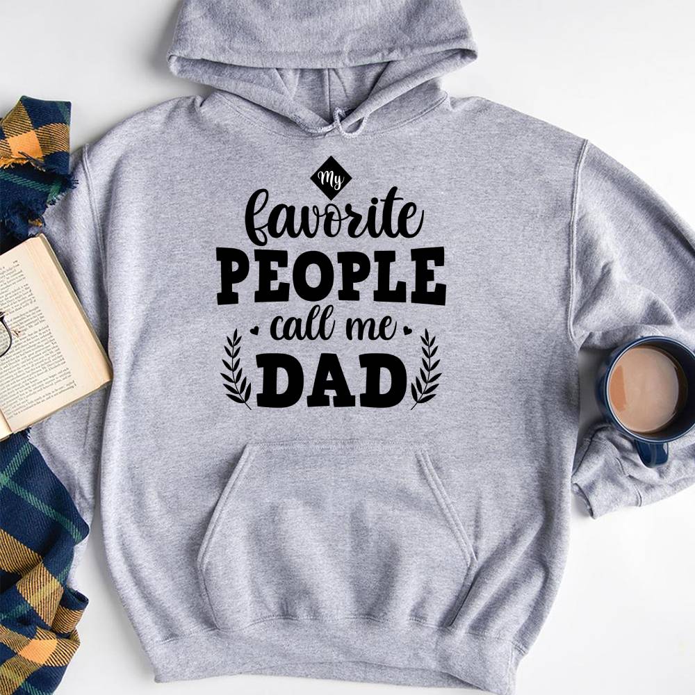 GeckoCustom My Favorite People Call me Dad Family T-shirt, HN590 Pullover Hoodie / Sport Grey Color / S