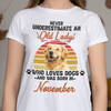 GeckoCustom Never Underestimate An Old Lady Who Loves Dog Was Born Photo Custom Shirt