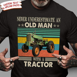 GeckoCustom Never Underestimate An Old Man With A Tractor Farmer Shirt HN590