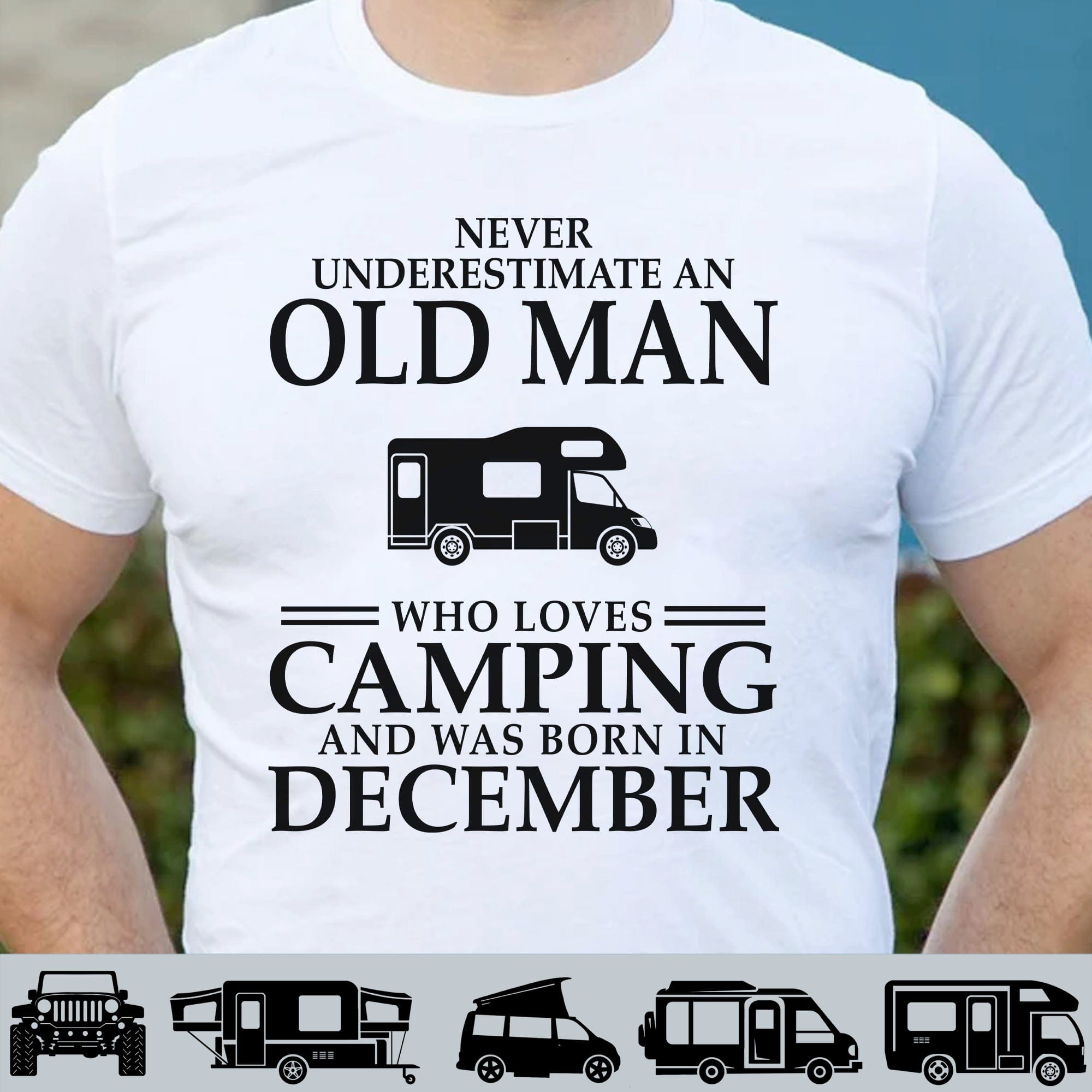 GeckoCustom Never Underestimate Old Man Who Loves Camping Personalized Custom Camping Bright Shirt C306 Basic Tee / Sport Grey / S