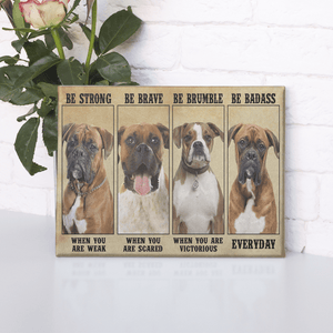 GeckoCustom Personalized Custom Dog Print Canvas, Be Strong Be Brave Be Brumble, Dog Lover Gift