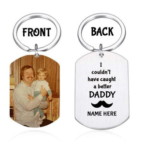 GeckoCustom Personalized Custom Keychain, Gift For Dad, I Couldn't Have Caught A Better Dad