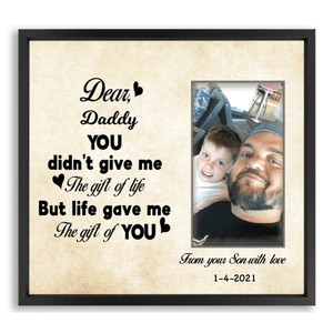 GeckoCustom Personalized Custom Picture Frame, Gift For Dad, Gift For Grandpa, Life Gave Me The Gift Of You Personalized Custom Picture Frame