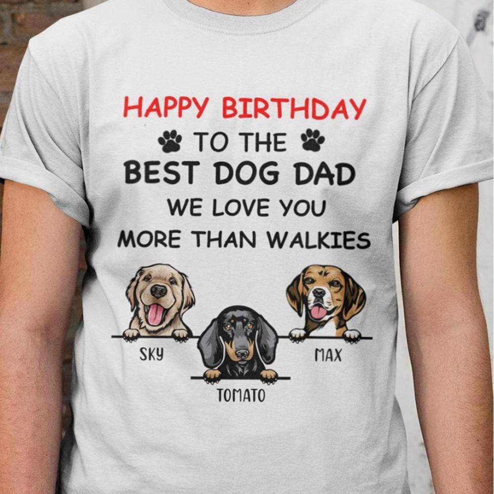 GeckoCustom Personalized Custom T Shirt, Dog Lover Gift, Birthday Gift, Happy Birthday Best Dog Dad We Love You More Than Walkies Unisex T-Shirt / Sport Grey / S