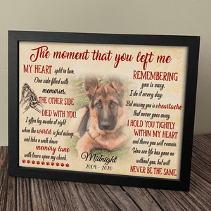 GeckoCustom Personalized Dog Cat Memorial Picture Frame The Moment That You Left Me, Dog Lover Gift 10"x8"