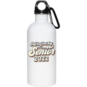 GeckoCustom Senior Class of 2022 Gift, My Last First Day Senior 2022 Water Bottle Mug, Class of 2022 Gift Water Bottle / White