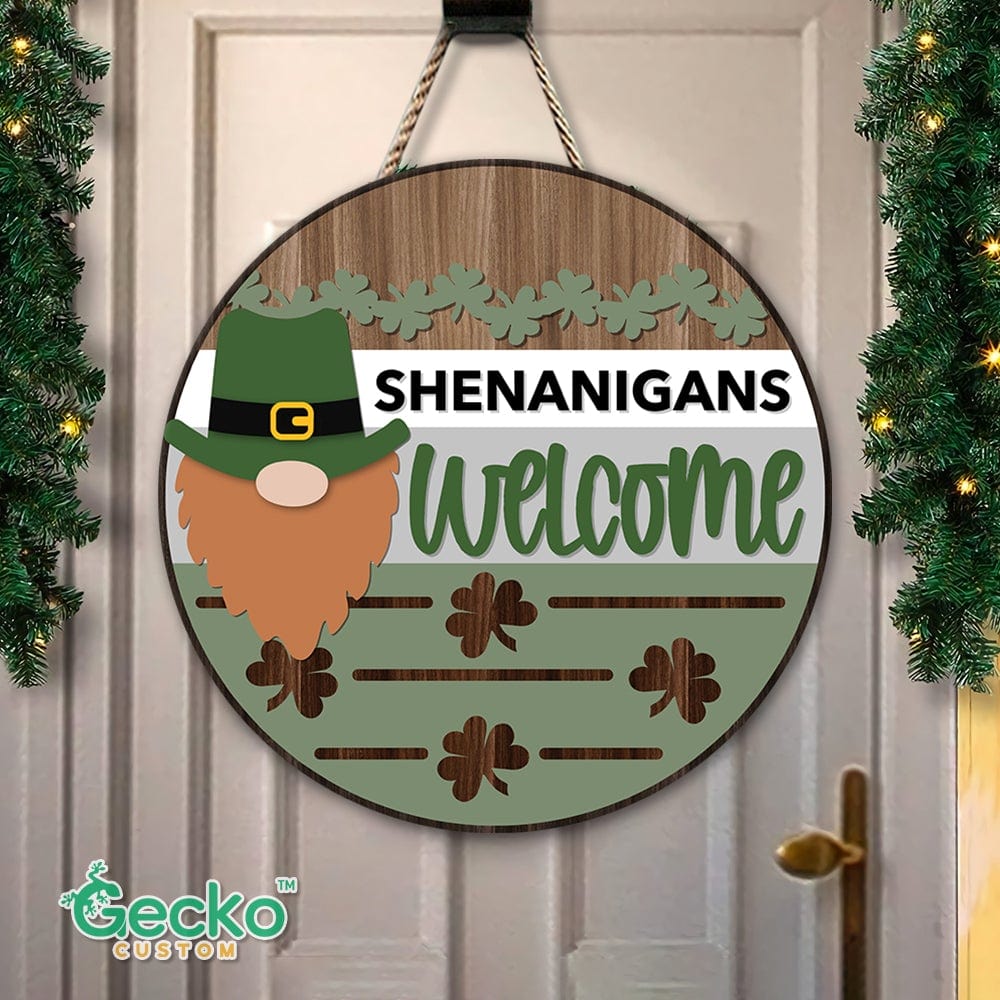 GeckoCustom Shenanigans Welcome Wood Door Sign HN590 12 Inch