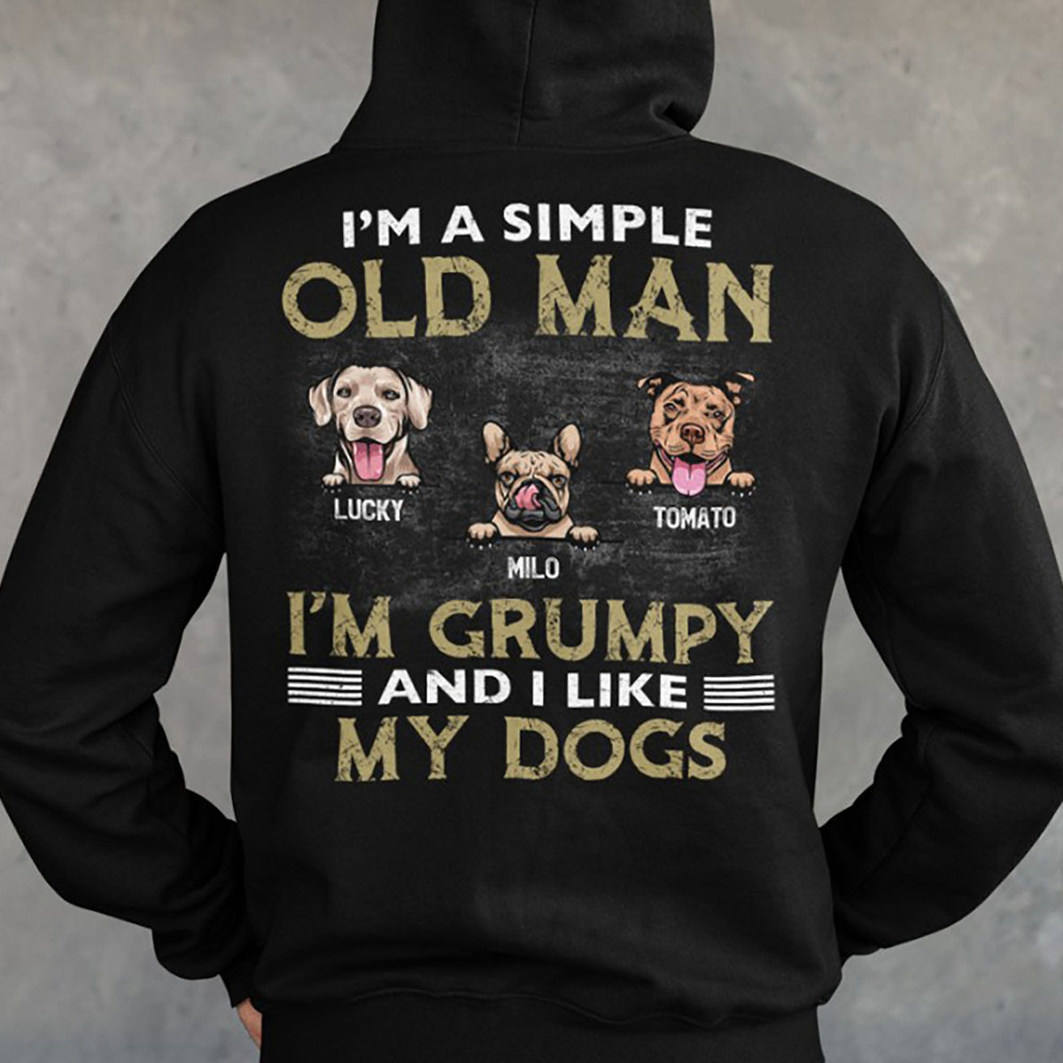 GeckoCustom Simple Old Man Like Dogs Personalized Custom Dog Backside Shirt C443 Pullover Hoodie / Black Colour / S
