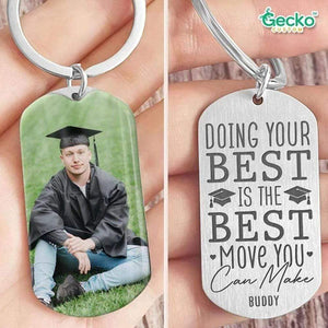 GeckoCustom The Best Move You Can Make Graduation Metal Keychain HN590 No Gift box / 1.77" x 1.06"