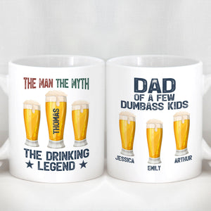 GeckoCustom The Drinking Legend Dad Of Dumbass Kids Personalized Custom Family Mug C323 11oz