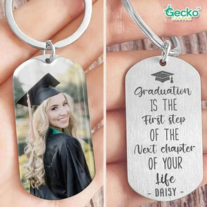 GeckoCustom The First Step Of The Next Chapter Of Your Life Graduation Metal Keychain HN590 No Gift box / 1.77" x 1.06"