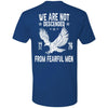 GeckoCustom We Are Not Descended From Fearful Men 1776 Back Shirt H407 Premium Tee / Royal / S