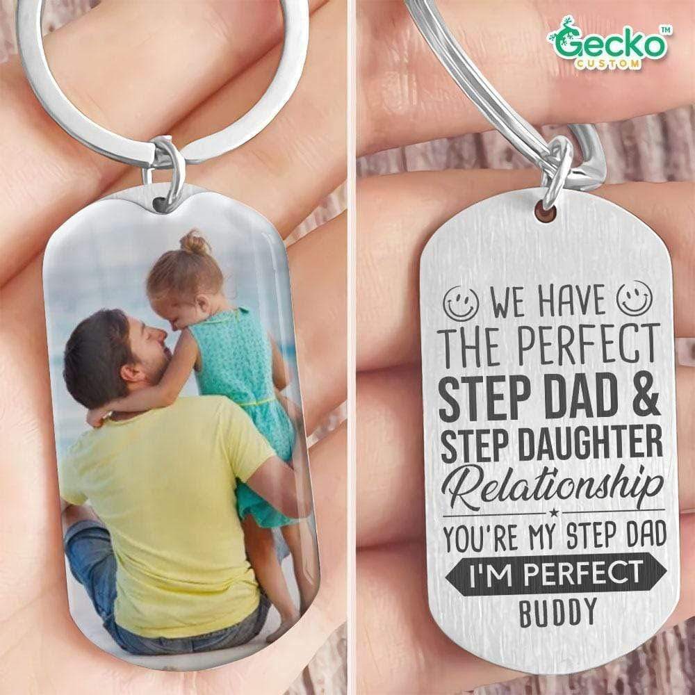 GeckoCustom We Have The Perfect Step Father Family Metal Keychain HN590 No Gift box / 1.77" x 1.06"