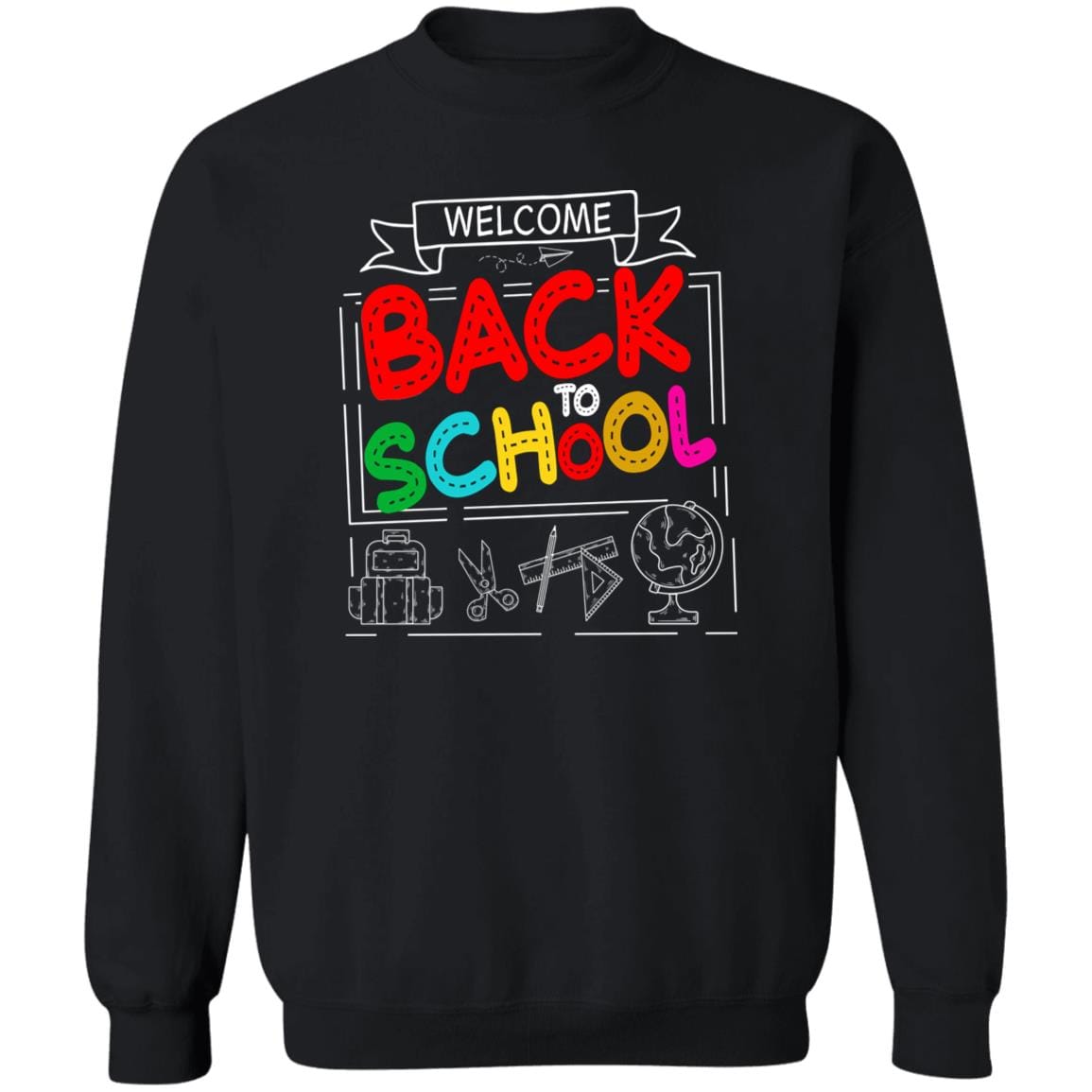 GeckoCustom Welcome Back To School 1st Day of School Shirt H423 Sweatshirt / Black / S