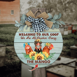 GeckoCustom Welcome To Our Coop We Are All Cluckin' Crazy Wood Sign, Farmer Gift, Round Wood Sign HN590 13.5 Inch