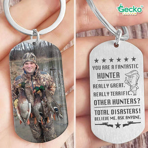 GeckoCustom You Are A Fantastic Hunter Metal Keychain HN590 No Gift box / 1.77" x 1.06"