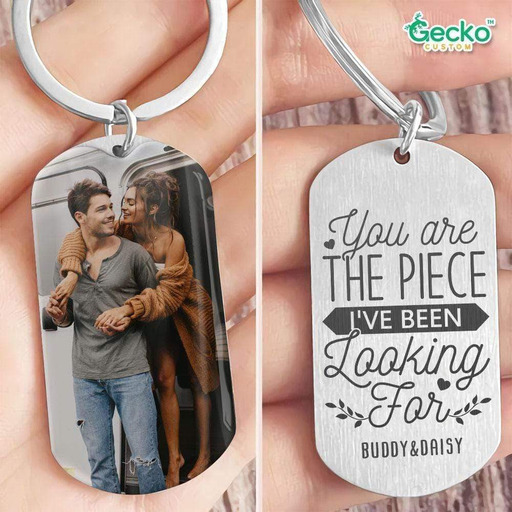 GeckoCustom You Are The Piece I've Been Looking For Valentine Metal Keychain HN590 No Gift box / 1.77" x 1.06"