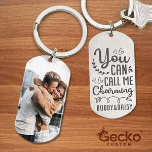 GeckoCustom You Can Call Me Charming Valentine Metal Keychain HN590