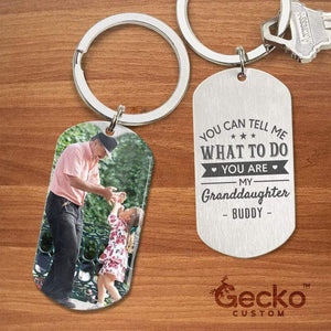 GeckoCustom You Can Tell Me Grand Daughter Family Metal Keychain HN590