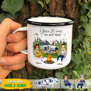 GeckoCustom You & Me We Got This Camping Campfire Mug T286 HN590 12oz